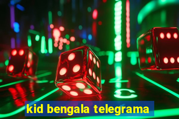 kid bengala telegrama